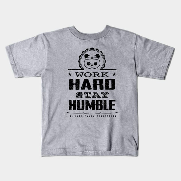 Karate Panda Work hard, Stay humble lights Kids T-Shirt by Karate Panda